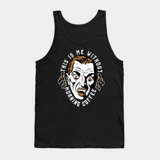 Unrested Untested Uncaffeinated Tank Top